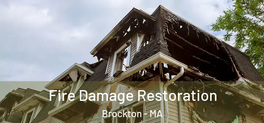  Fire Damage Restoration Brockton - MA