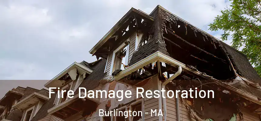  Fire Damage Restoration Burlington - MA