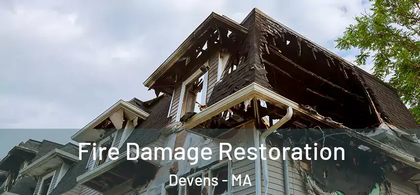  Fire Damage Restoration Devens - MA