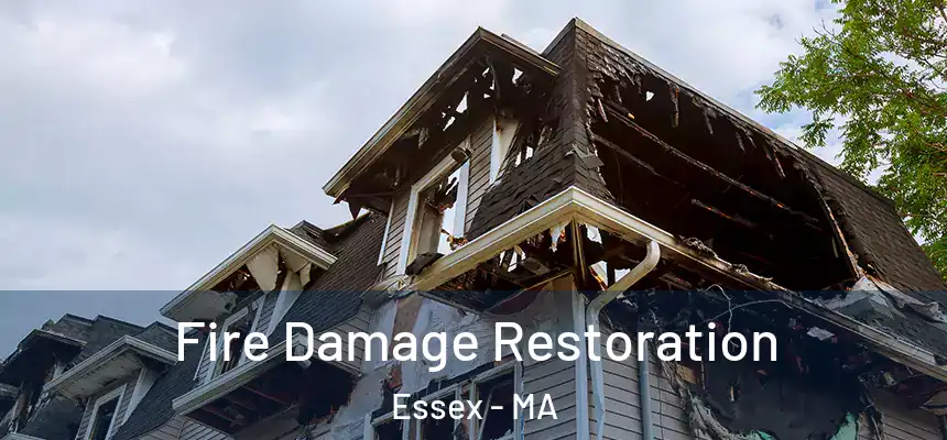  Fire Damage Restoration Essex - MA