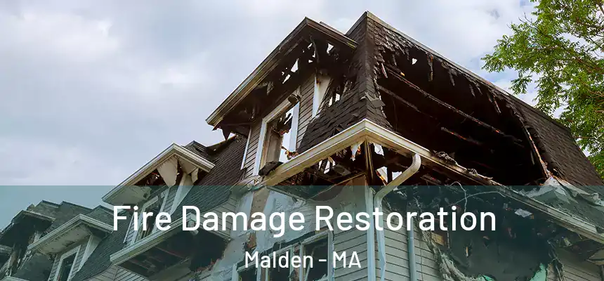 Fire Damage Restoration Malden - MA