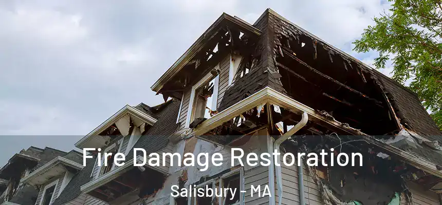 Fire Damage Restoration Salisbury - MA