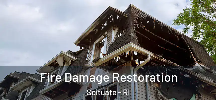 Fire Damage Restoration Scituate - RI