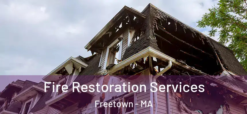 Fire Restoration Services Freetown - MA