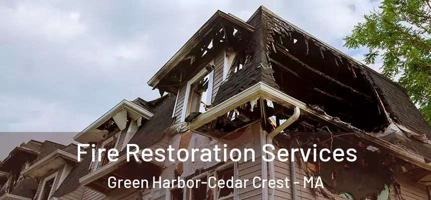  Fire Restoration Services Green Harbor-Cedar Crest - MA