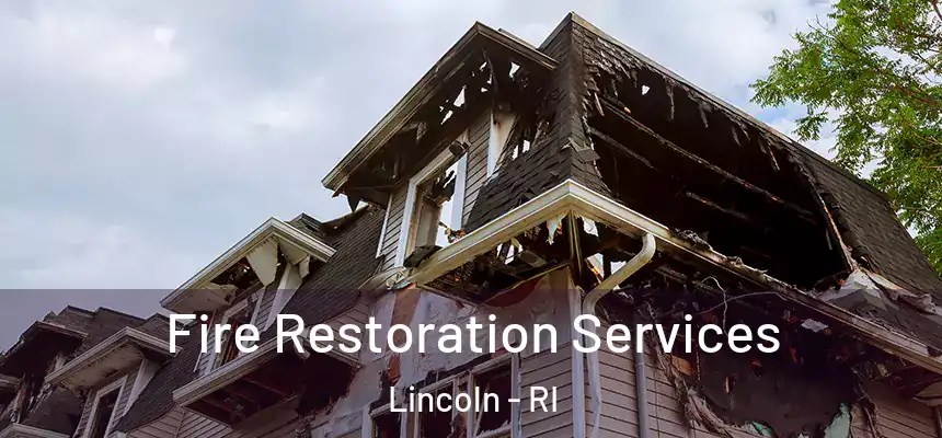  Fire Restoration Services Lincoln - RI