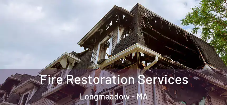 Fire Restoration Services Longmeadow - MA