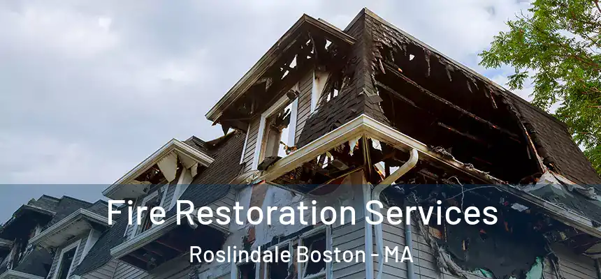  Fire Restoration Services Roslindale Boston - MA