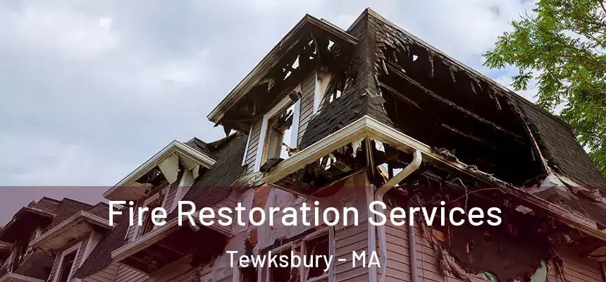  Fire Restoration Services Tewksbury - MA