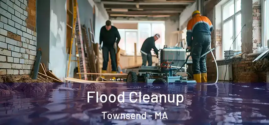 Flood Cleanup Townsend - MA