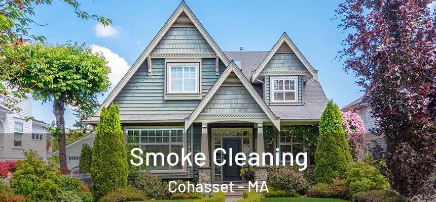  Smoke Cleaning Cohasset - MA