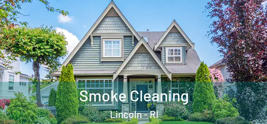  Smoke Cleaning Lincoln - RI