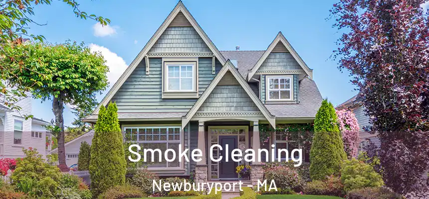  Smoke Cleaning Newburyport - MA