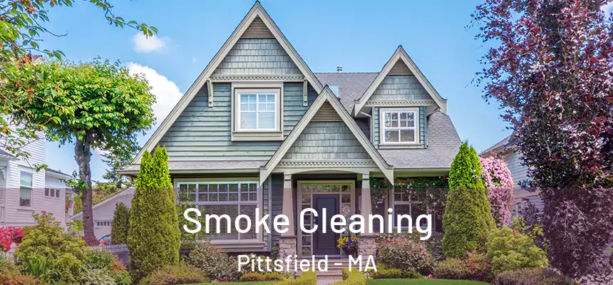 Smoke Cleaning Pittsfield - MA
