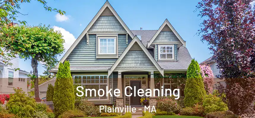 Smoke Cleaning Plainville - MA