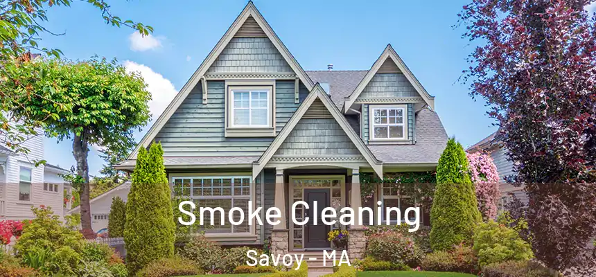  Smoke Cleaning Savoy - MA