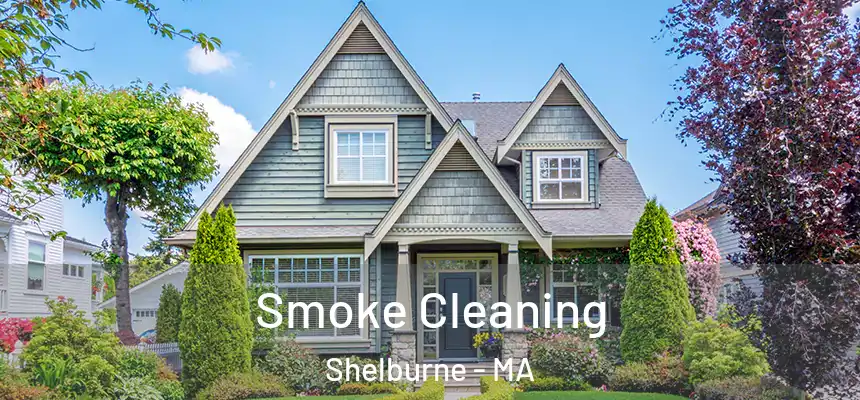 Smoke Cleaning Shelburne - MA