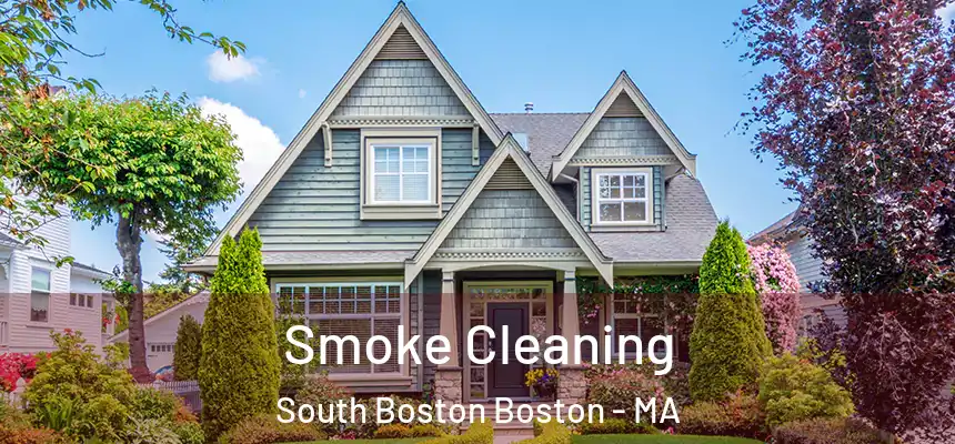  Smoke Cleaning South Boston Boston - MA