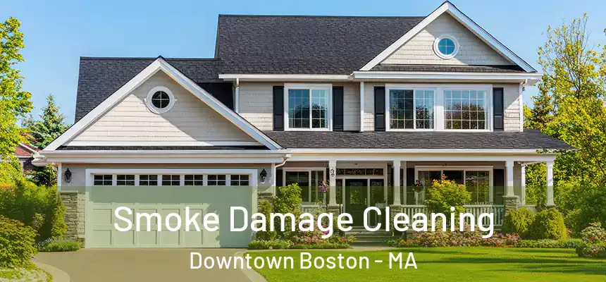  Smoke Damage Cleaning Downtown Boston - MA