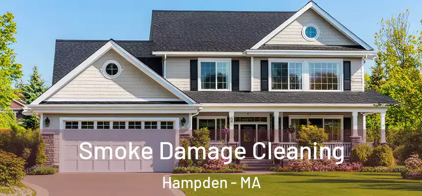 Smoke Damage Cleaning Hampden - MA