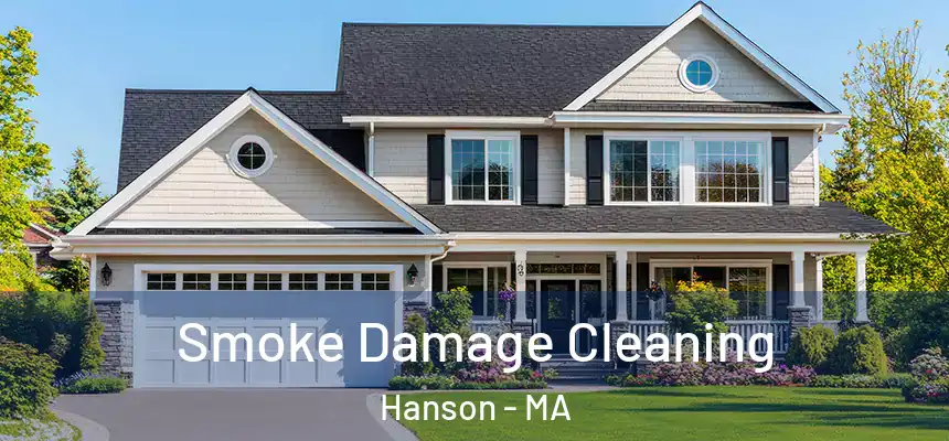  Smoke Damage Cleaning Hanson - MA