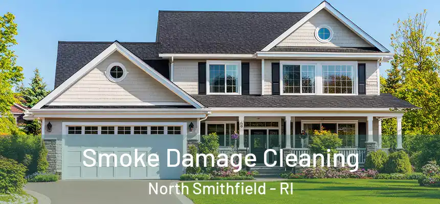  Smoke Damage Cleaning North Smithfield - RI