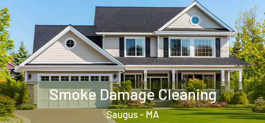  Smoke Damage Cleaning Saugus - MA