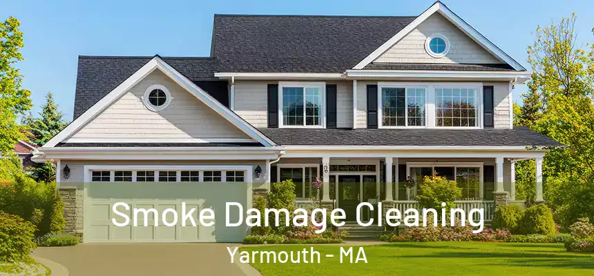  Smoke Damage Cleaning Yarmouth - MA